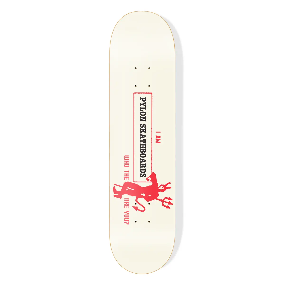 Pylon Skateboards Who The Devil Are You 8.38 Inch Wide Deck. 1